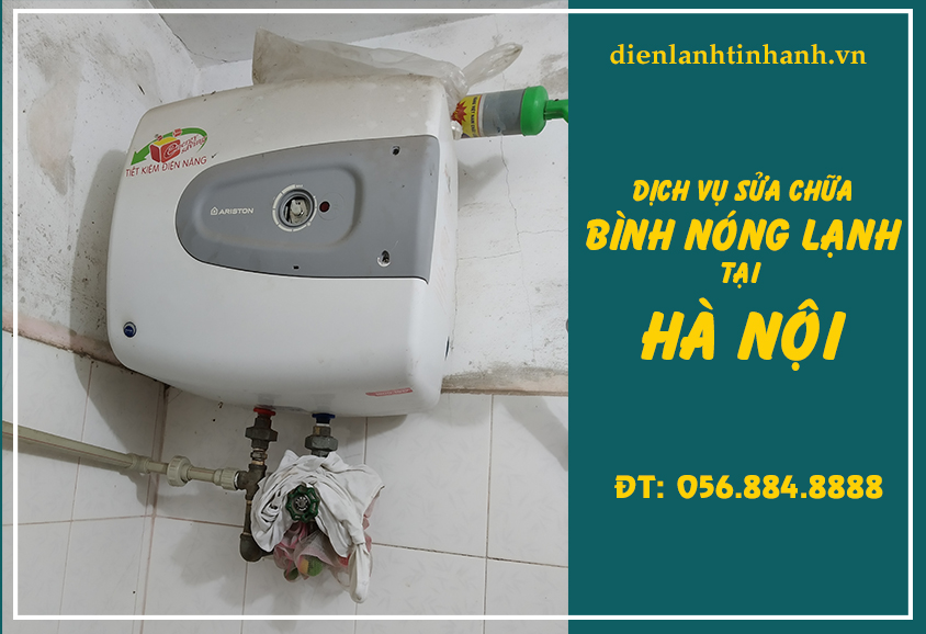 Sửa bình nóng lạnh tại Hà Nội tại nhà 056.884.8888