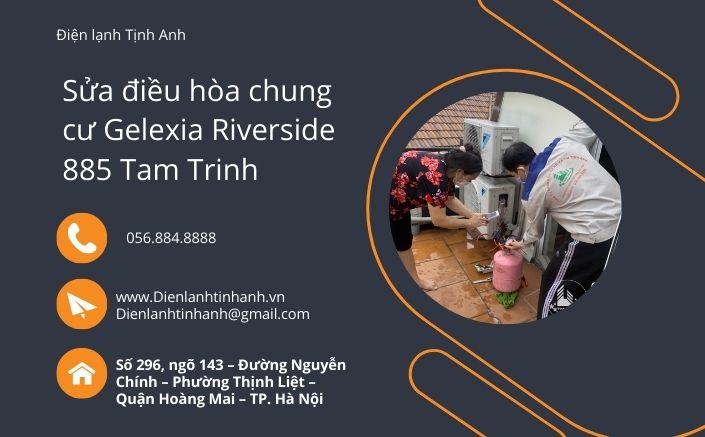 Sửa điều hòa chung cư Gelexia Riverside 885 Tam Trinh _ dienlanhtinhanh