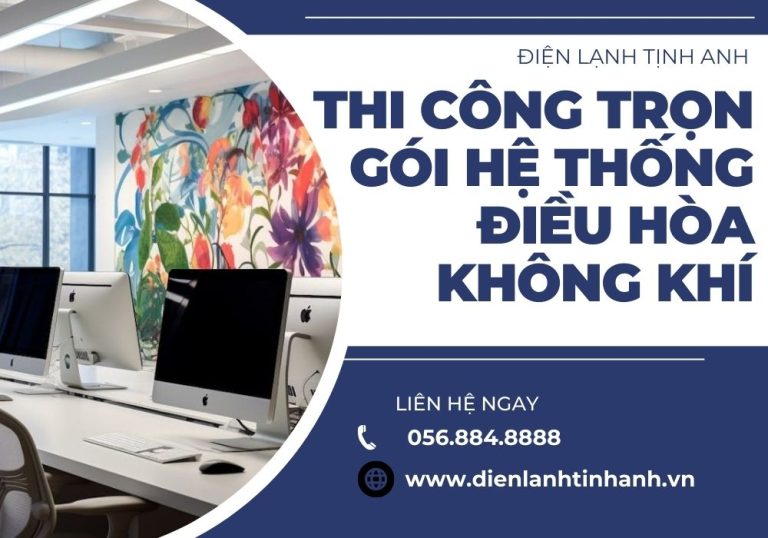 Thi công trọn gói hệ thống điều hòa không khí - dienlanhtinhanh.com 3