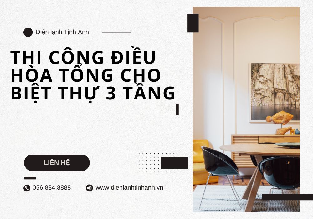 Thi công điều hòa tổng cho biệt thự 3 tầng -dienlanhtinhanh.com